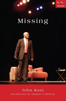 Missing: A Play by Kani, John