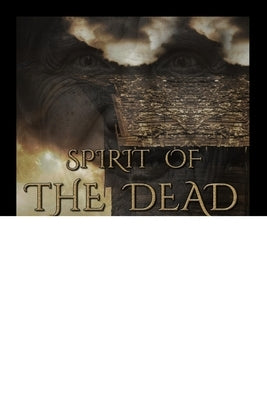 Spirit of the Dead by Miller, G. a.