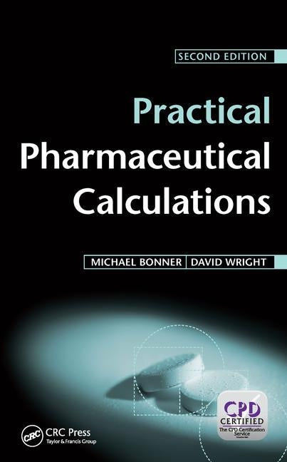 Practical Pharmaceutical Calculations by Bonner, Michael