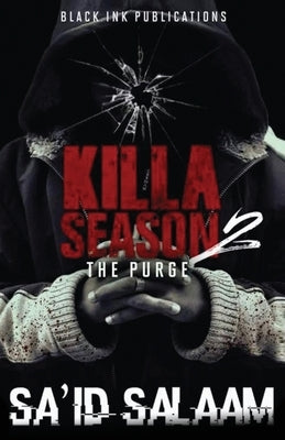 Killa Season 2: The Purge by Salaam, Sa'id