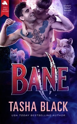 Bane: Single Daddy Shifters #2 by Black, Tasha
