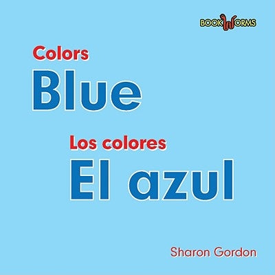 El Azul / Blue by Gordon, Sharon