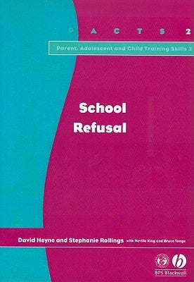 School Refusal by Heyne, David
