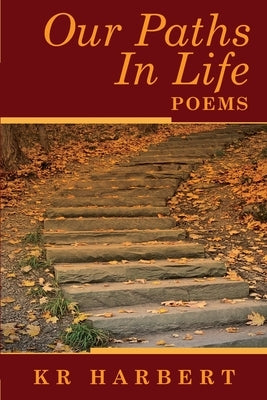 Our Paths In Life by Harbert, Kr