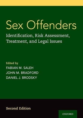 Sex Offenders: Identification, Risk Assessment, Treatment, and Legal Issues by Saleh, Fabian M.