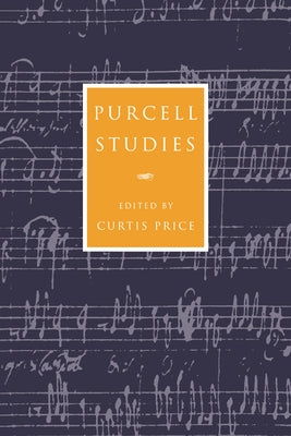 Purcell Studies by Price, Curtis
