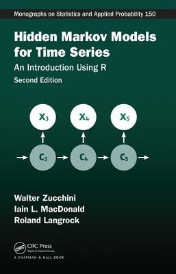 Hidden Markov Models for Time Series: An Introduction Using R, Second Edition by Zucchini, Walter