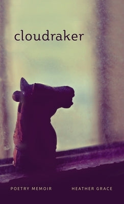 Cloudraker by Grace, Heather