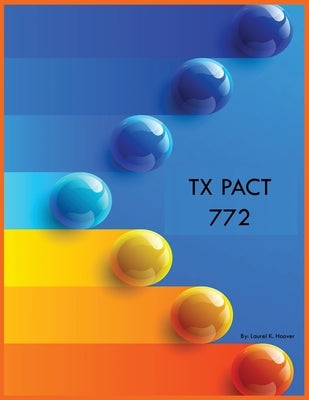 TX Pact 772 by Hoover, Laurel K.