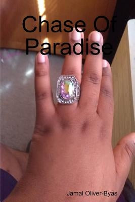 Chase Of Paradise by Oliver-Byas, Jamal
