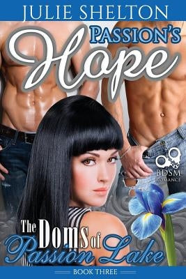 Passion's Hope by Shelton, Julie