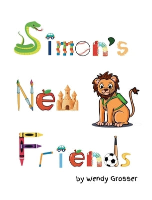 Simon's New Friends by Grosser, Wendy
