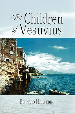 The Children of Vesuvius by Hailperin, Bernard