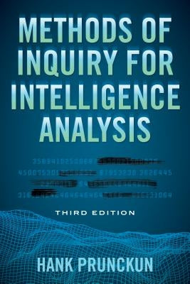 Methods of Inquiry for Intelligence Analysis by Prunckun, Hank