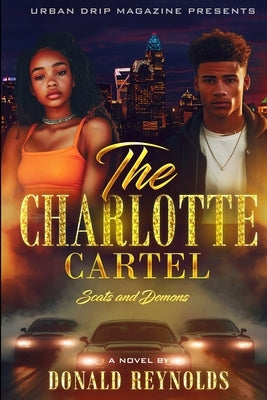 The Charlotte Cartel: Scats and Demons by Reynolds, Donald