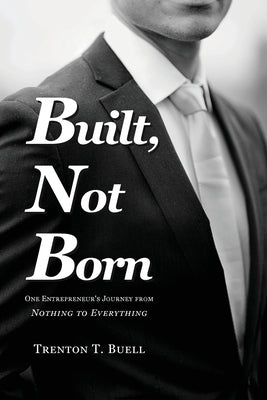 Built, Not Born by Buell, Trenton