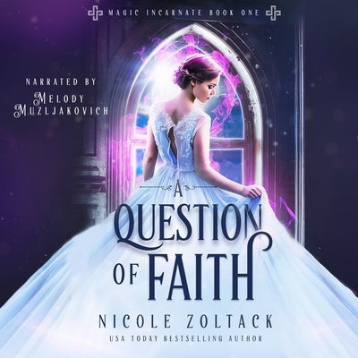 A Question of Faith by Zoltack, Nicole