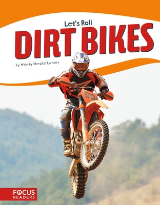 Dirt Bikes by Lanier, Wendy Hinote