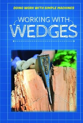 Working with Wedges by Machut, Ronald