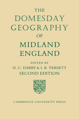 The Domesday Geography of Midland England by Darby, H. C.