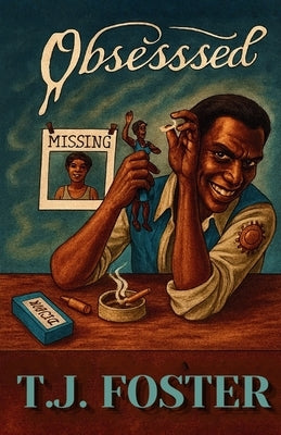 Obsessed by Foster, T. J.