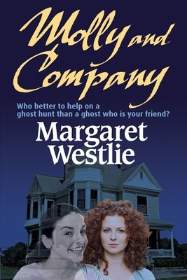 Molly and Company by Westlie, Margaret A.