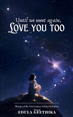 Love you too by Geethika, Edula