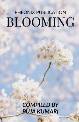 Blooming by Kumari, Puja
