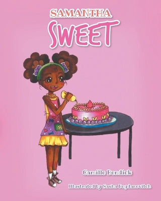 Samantha Sweet by Bendick, Camille