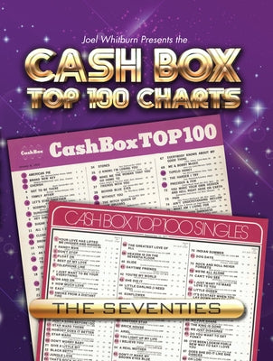 Cash Box Top 100 Charts: The 1970s by Whitburn, Joel