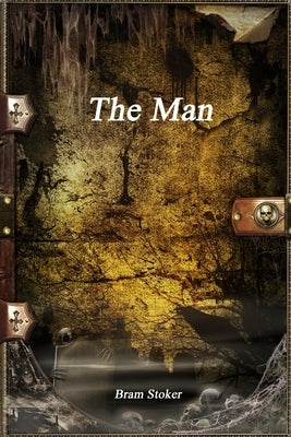 The Man by Stoker, Bram