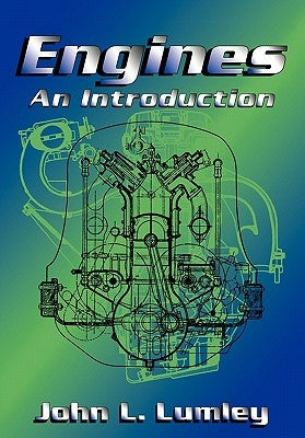 Engines: An Introduction by Lumley, John L.