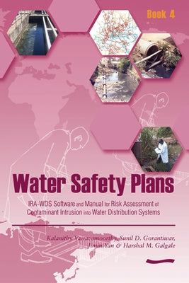 Water Safety Plans: Book 4 by Vairavamoorthy, Kalanithy