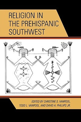 Religion in the Prehispanic Southwest by Vanpool, Christine S.