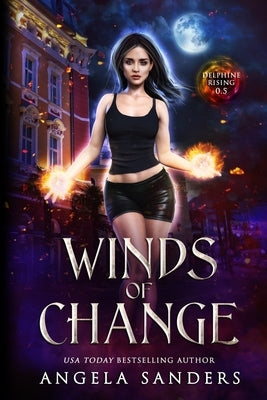 Winds of Change: Prequel to (Delphine Rising Book 0.5) by Sanders, Angela