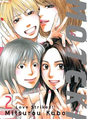 Moteki, 2: Love Strikes! by Kubo, Mitsurou
