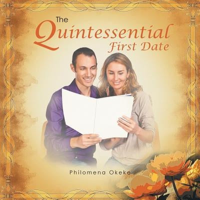 The Quintessential First Date by Okeke, Philomena