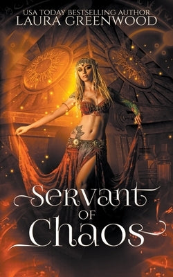 Servant of Chaos by Greenwood, Laura
