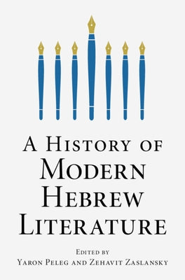 A History of Modern Hebrew Literature by Peleg, Yaron