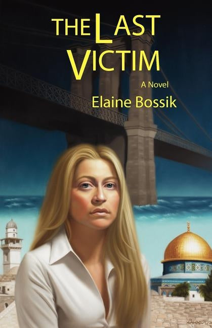 The Last Victim by Bossik, Elaine