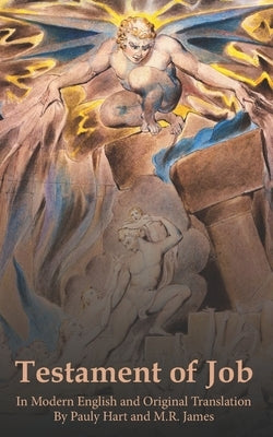 Testament of Job: In Modern English And Original Translation by James, M. R.