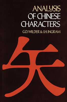 Analysis of Chinese Characters by Wilder, G. D.