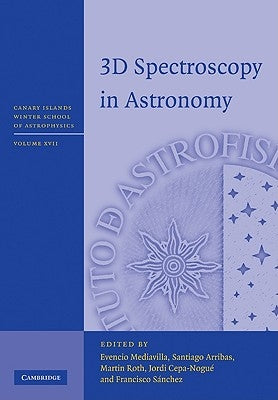 3D Spectroscopy in Astronomy by Mediavilla, Evencio