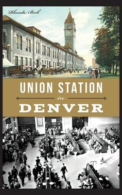 Union Station in Denver by Beck, Rhonda
