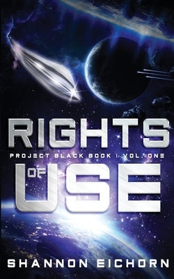 Rights of Use by Eichorn, Shannon