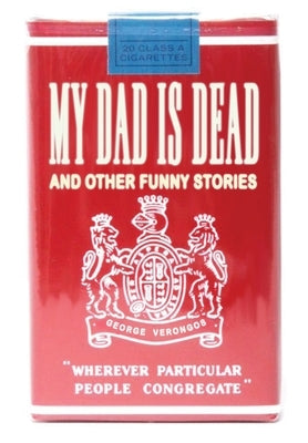 My Dad is Dead: and other funny stories by Verongos, George