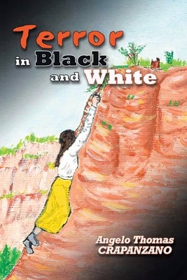 Terror in Black and White by Crapanzano, Angelo Thomas