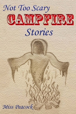 Not Too Scary Campfire Stories by Lagarenne, Janet