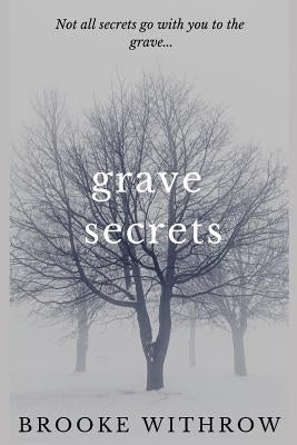 Grave Secrets by Withrow, Brooke