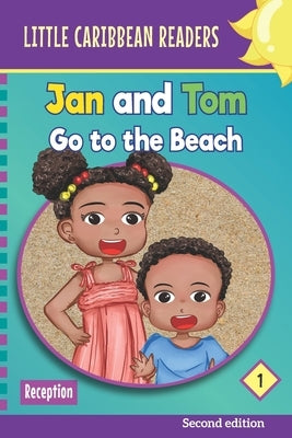 Jan and Tom Go to the Beach: Level 1 by Bowen, Cassandra